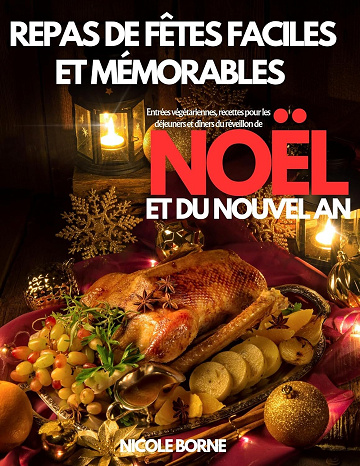 Nicole Borne - Repas de Fêtes Faciles et Mémorables (2024)