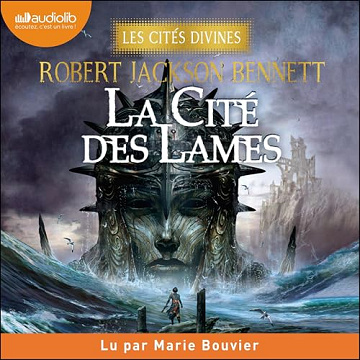 Robert Jackson Bennett - Les Cités divines 2 - La Cité des lames [2024]
