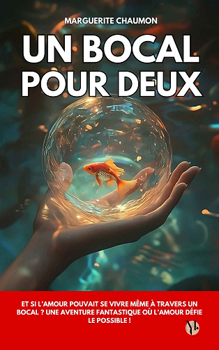 Un bocal pour deux, Tome 1 - Marguerite Chaumon (2024)