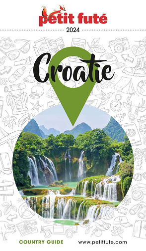 Guide Croatie 2024 Petit Futé - Dominique Auzias, Jean-Paul Labourdette (2024)
