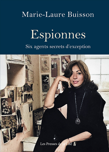 Espionnes. Six agents secrets d'exception - Marie-Laure Buisson (2024)