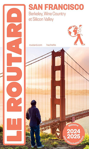 Guide du Routard San Francisco 2024/2025 - Collectif (2024)