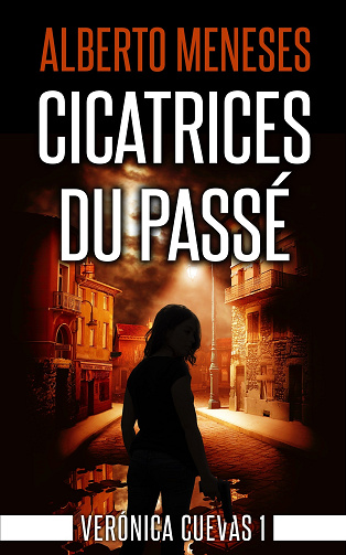 Verónica Cuevas, Tome 1 : Cicatrices du passé - Alberto Meneses (2024)