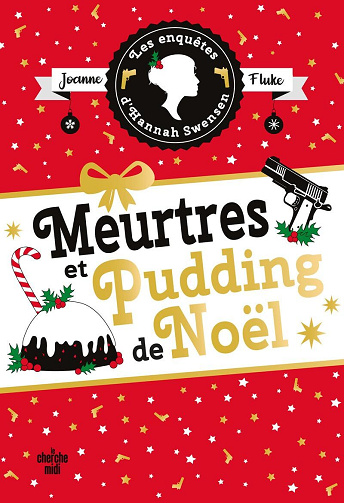 Les Enquêtes d'Hannah Swensen, Tome 11 : Meurtres et pudding de Noël - Joanne Fluke (2024)