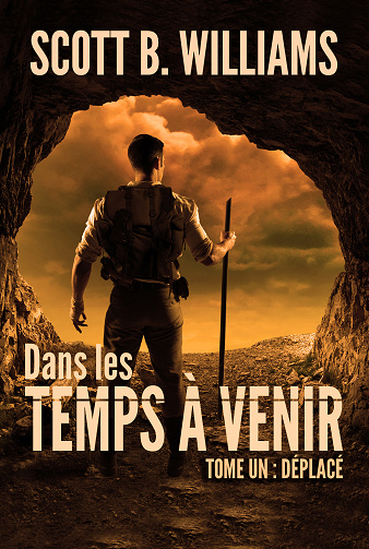 Dans les Temps à Venir, Tome 1 : Déplacé - Scott B. Williams (2024)