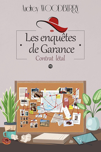 Les enquêtes de Garance, Tome 9 : Contrat létal - Audrey Woodberry (2024)