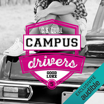 Good Luke: Campus Drivers 5 - C. S. Quill (2023)
