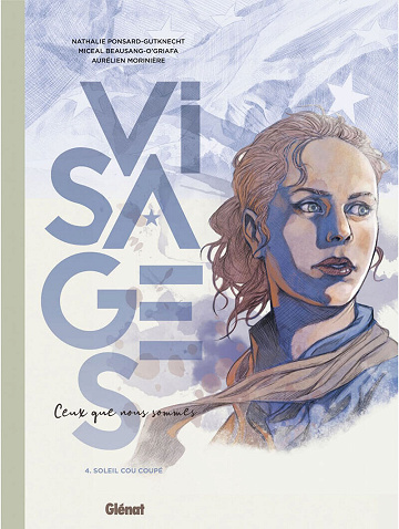 Visages - Ceux que nous sommes - Tome 04 - Soleil cou coupé (2023)