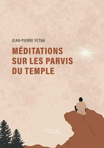 Méditations sur les parvis du temple - Jean-Pierre Yetna (2024)