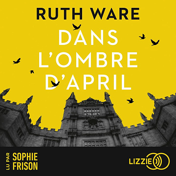 Dans l'ombre d'April - Ruth Ware (2024)