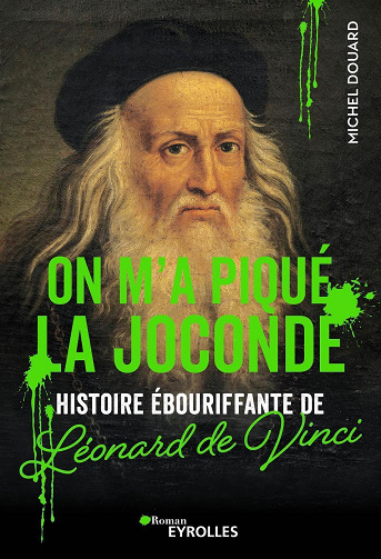 On m'a piqué la Joconde - Michel Douard (2023)