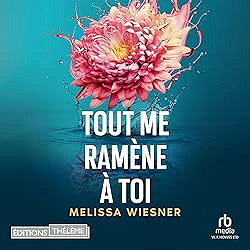 Melissa Wiesner - Tout me ramène à toi   [2024]