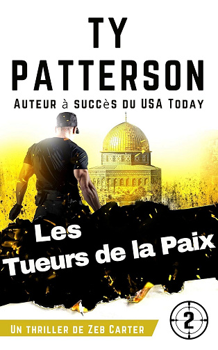 Zeb Carter, Tome 2 : Les Tueurs de la Paix - Ty Patterson (2024)