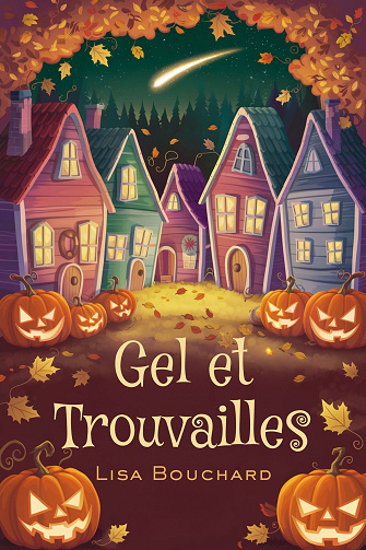 Enquête Douillette de Frost Falls, Tome 1 : Gel et Trouvailles - Lisa Bouchard (2024)