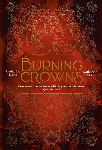 Twin Crowns, Tome 3 : Burning Crowns - Catherine Doyle & Katherine Webber (2024)