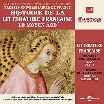Alain Viala - Histoire de la littérature française 1 - Le Moyen Age [2013]