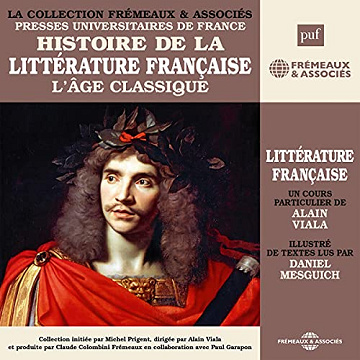 Alain Viala - Histoire de la littérature française 3 - L'Age classique [2014]