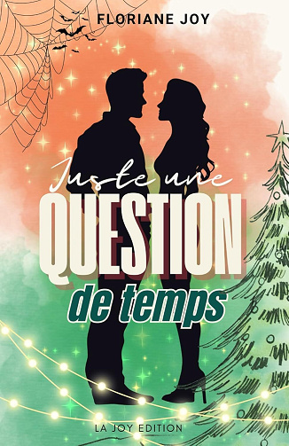 Juste une question de temps - Floriane Joy (2024)