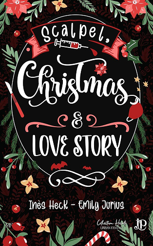 Scalpel, Christmas & Love Story - Inès Heck & Emily Jurius (2024)