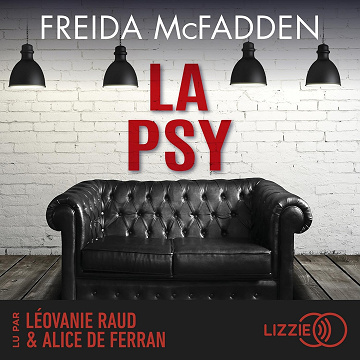 La psy: Elle connaît tous vos secrets, découvrez les siens ... - Freida McFadden (2024)