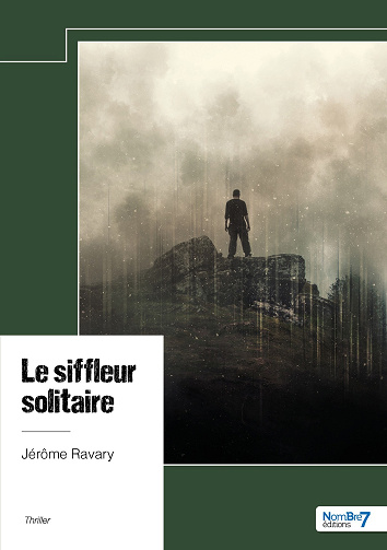 Le siffleur solitaire - Jérôme Ravary (2024)