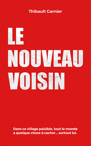Le nouveau voisin - Thibault Garnier (2024)