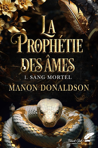 La prophétie des âmes, tome 1 : Sang mortel - Manon Donaldson (2024)