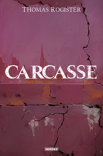 Carcasse - Thomas Rogister (2024)