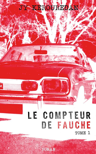 Le compteur de fauche, Tome1 - Jean-Yves Kerouredan (2024)