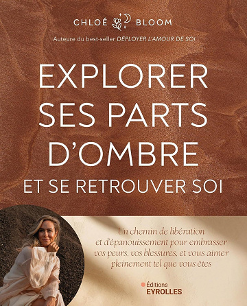 Explorer ses parts d'ombre et se retrouver soi - Chloé Bloom (2024)
