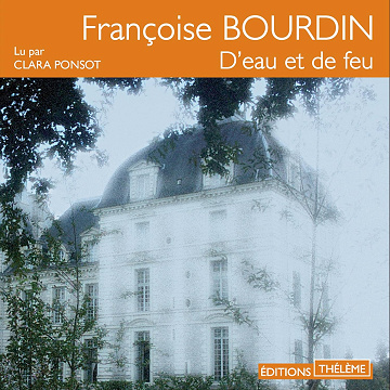 Françoise Bourdin - D'eau et de feu [2016]