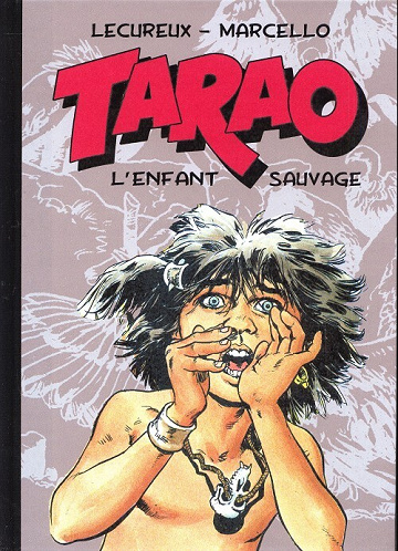Tarao - L'enfant sauvage - Tomes 01 à 06