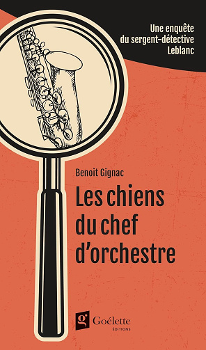 Les chiens du chef d'orchestre - Benoit Gignac (2024)