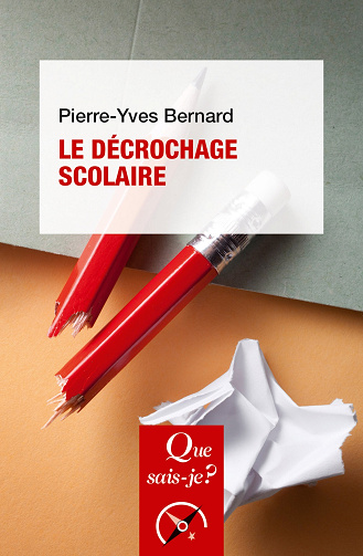 Le Décrochage scolaire 6e édition - Pierre-Yves Bernard (2024)