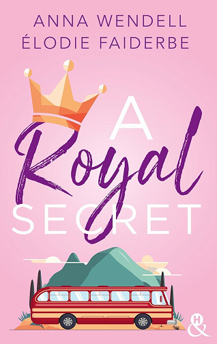 A royal secret - Anna Wendell & Élodie Faiderbe (2024)