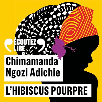 Chimamanda Ngozi Adichie - L'Hibiscus pourpre [2024]
