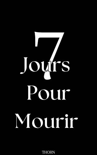 7 Jours Pour Mourir - Thorn (2024)