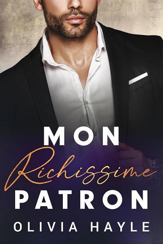 Les milliardaires de Seattle T2 : Mon richissime patron - Olivia Hayle (2024)