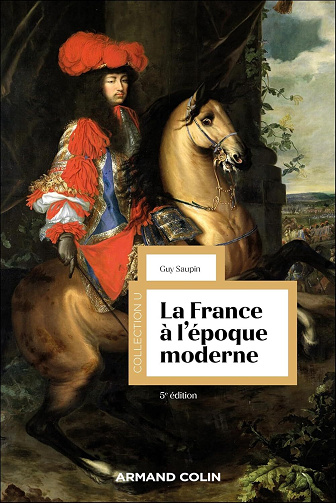 La France à l'époque moderne. 5e édition - Guy Saupin (2024)