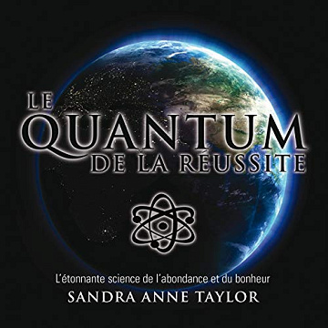 Sandra Anne Taylor - Le Quantum de la réussite [2024]