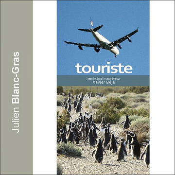 Touriste - Julien Blanc-Gras (2013)