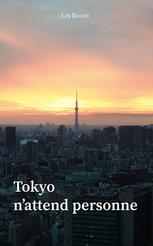 Tokyo n'attend personne - Léa Bouzit (2024)