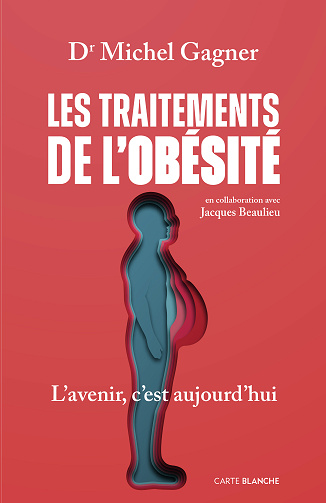 Les traitements de l'obésité : L’avenir, c’est aujourd’hui - Michel Gagner (2024)