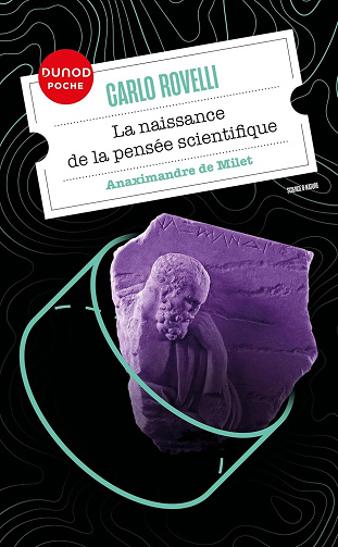 La naissance de la pensée scientifique : Anaximandre de Milet - Carlo Rovelli (2023)