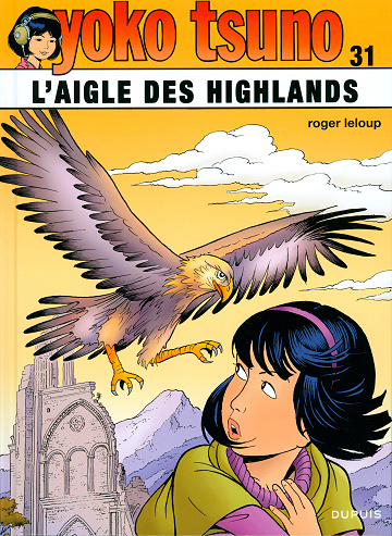 Yoko Tsuno - Tome 31 - L'Aigle des Highlands - Leloup - Dupuis