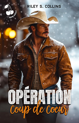 Opération coup de coeur- Riley S. Collins (2024)