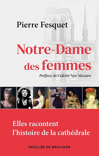 Notre-Dame des femme - Pierre Fesquet (2024)