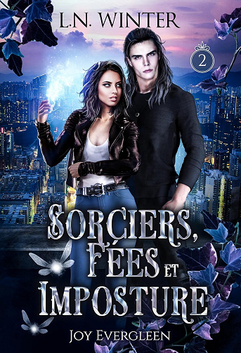 Sorciers, fées et imposture (Joy Evergleen t.2) -  L.N. Winter (2024)