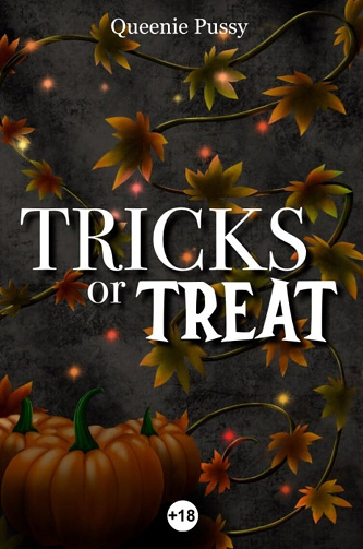 Tricks or Treat - Queenie Pussy (2024)