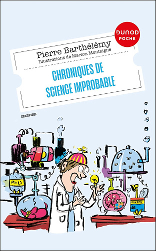 Chroniques de science improbable -  Pierre Barthélémy (2024)